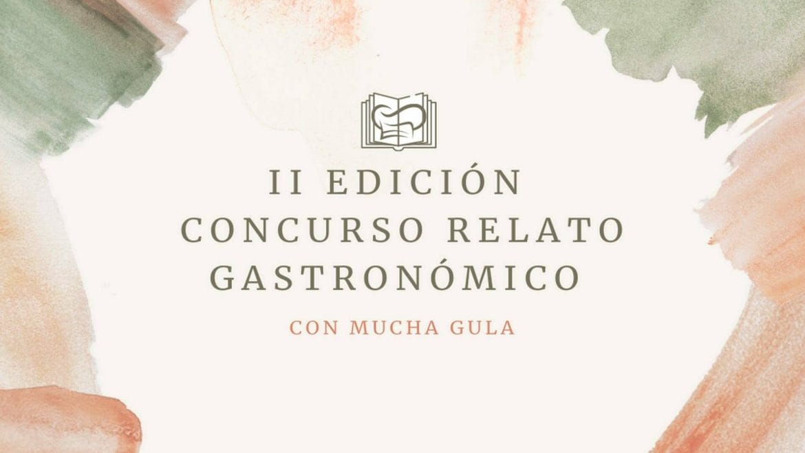 II Edición del Concurso de Relato Gastronómico "Con Mucha Gula"
