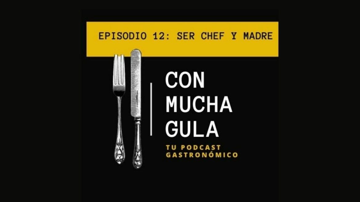 Podcast Día de la Madre: Ser chef y madre