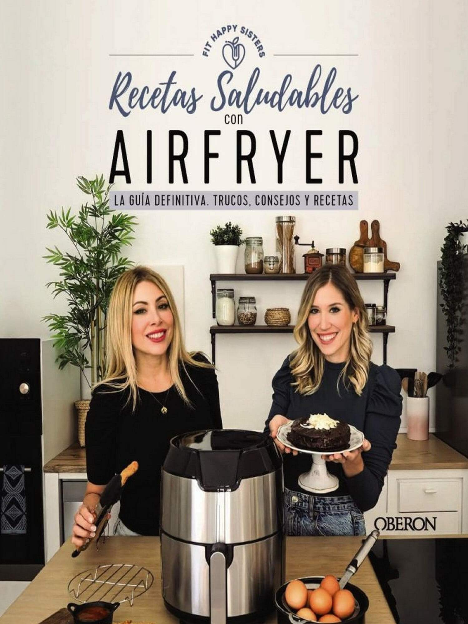 El libro con las mejores recetas saludables para Airfryer